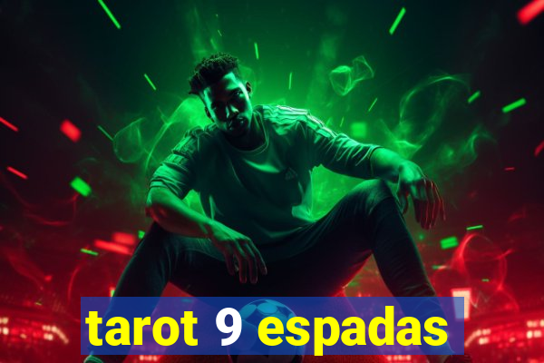 tarot 9 espadas